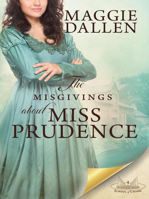 Title details for The Misgivings About Miss Prudence by Maggie Dallen - Available